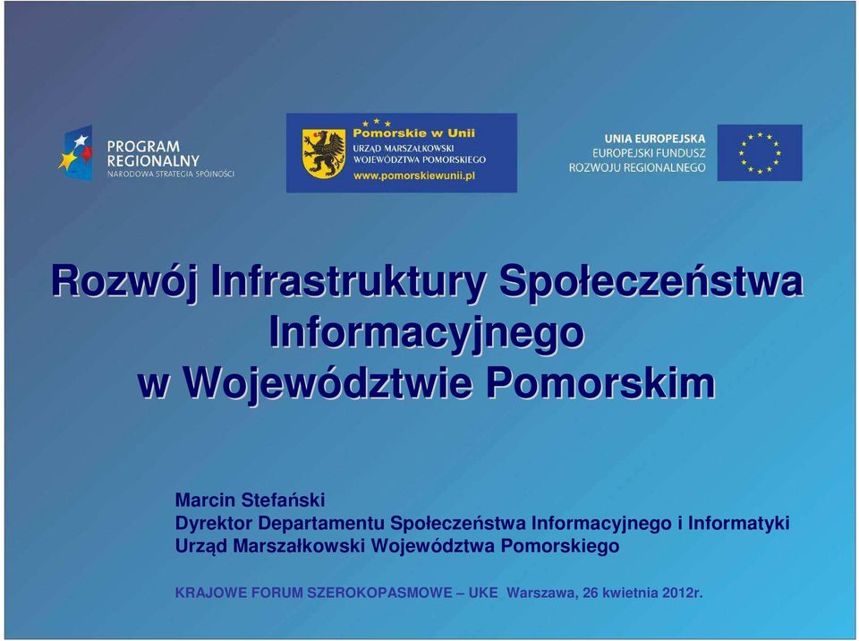 Społeczeństwa Informacyjnego i Informatyki Urząd Marszałkowski