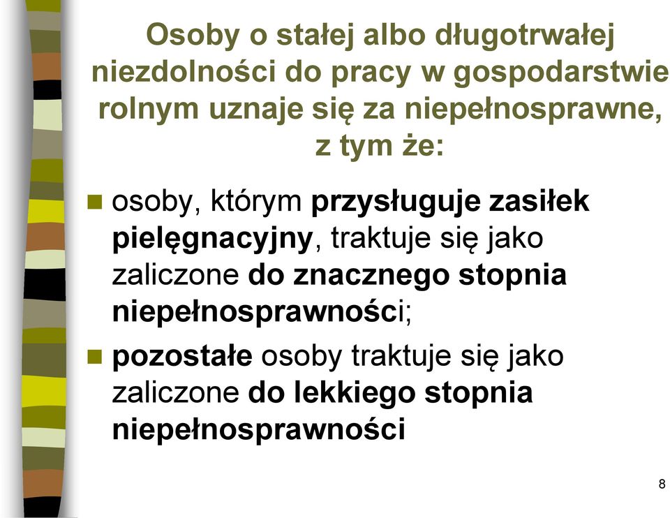 pielęgnacyjny, traktuje się jako zaliczone do znacznego stopnia