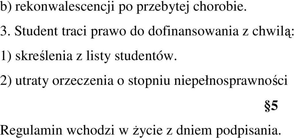 skreślenia z listy studentów.