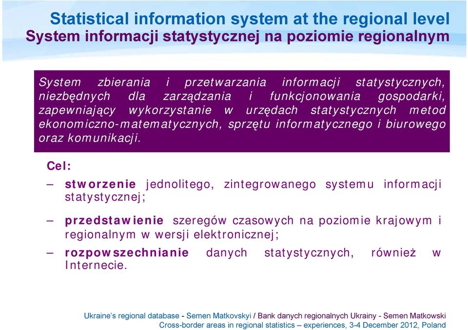 ekonomiczno-matematycznych, sprzętu informatycznego i biurowego oraz komunikacji.