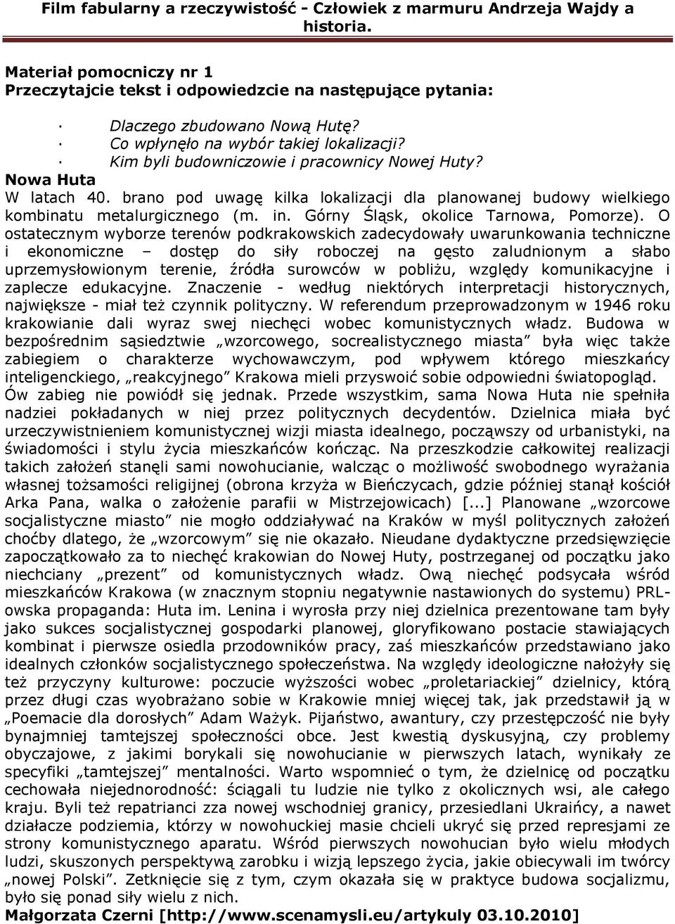 Górny Śląsk, okolice Tarnowa, Pomorze).