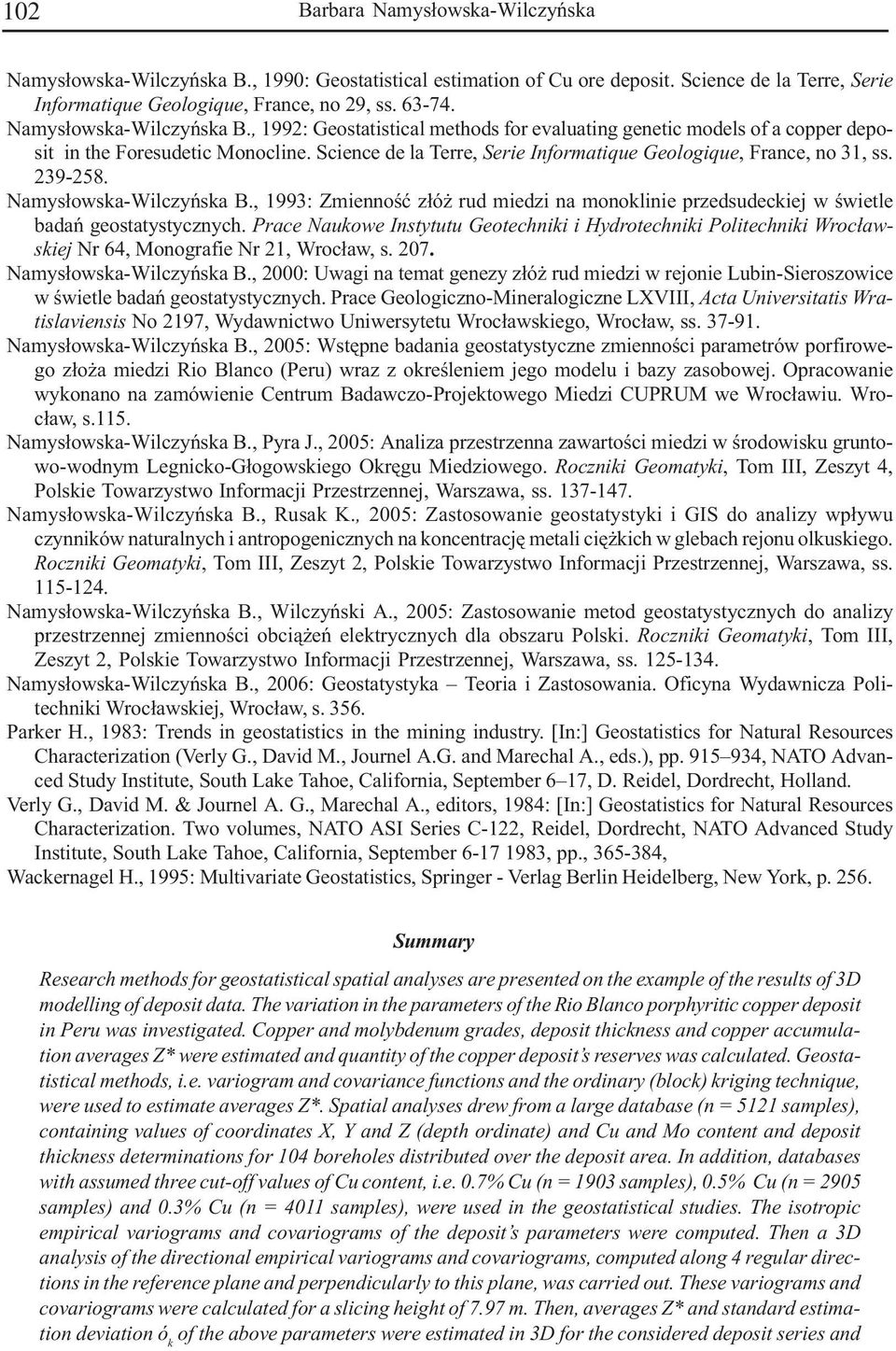 Science de la Terre, Serie Informatique Geologique, France, no 31, ss. 239-258. Namys³owska-Wilczyñska B.