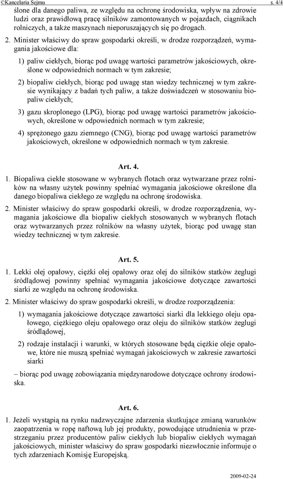 nieporuszających się po drogach. 2.