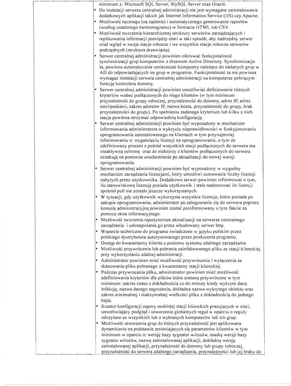 Mzliwsc retczneg (na zijdanie) i autmatyczneg generwanie raprtw (wedtug ustalneg harmngramu) w frmacie HTM L lub CSv.