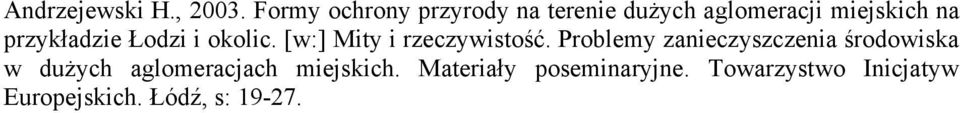 przykładzie Łodzi i okolic. [w:] Mity i rzeczywistość.