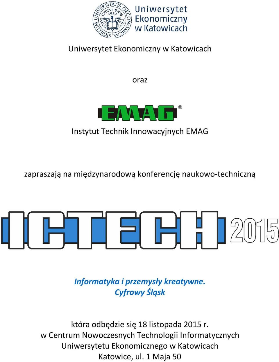 kreatywne. Cyfrowy Śląsk która odbędzie się 18 listopada 2015 r.