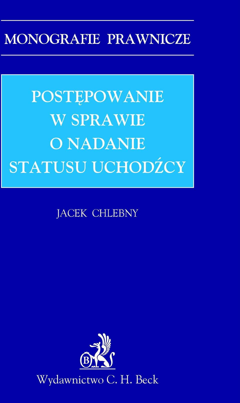 NADANIE statusu uchodźcy