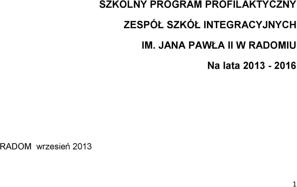 JANA PAWŁA II W RADOMIU Na lata