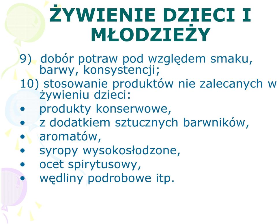 produkty konserwowe, z dodatkiem sztucznych barwników,