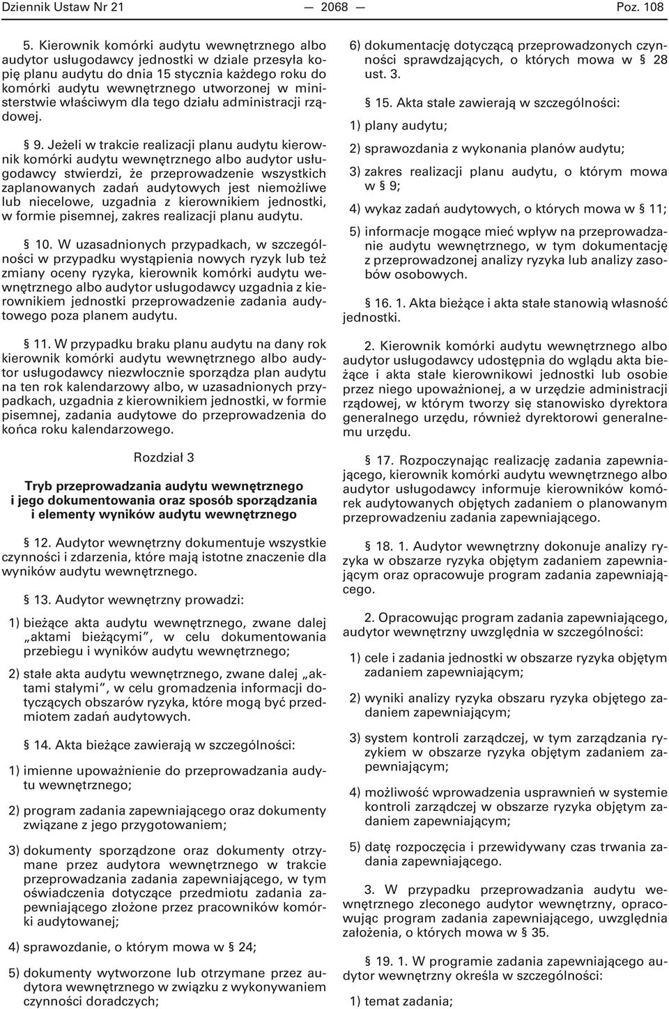 ministerstwie właściwym dla tego działu administracji rządowej. 9.