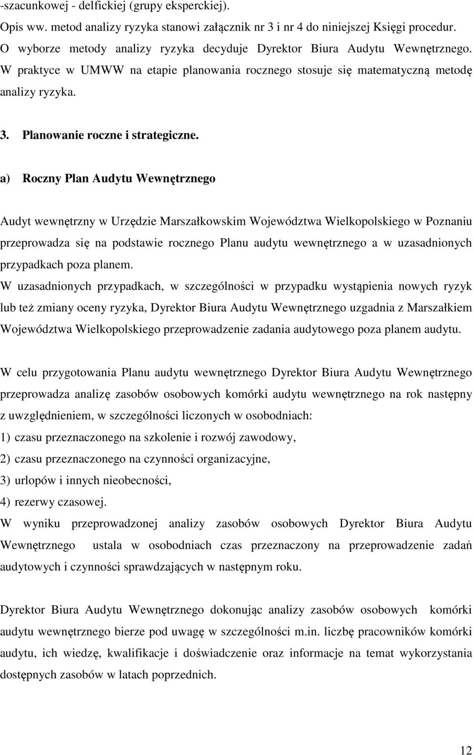 Planowanie roczne i strategiczne.
