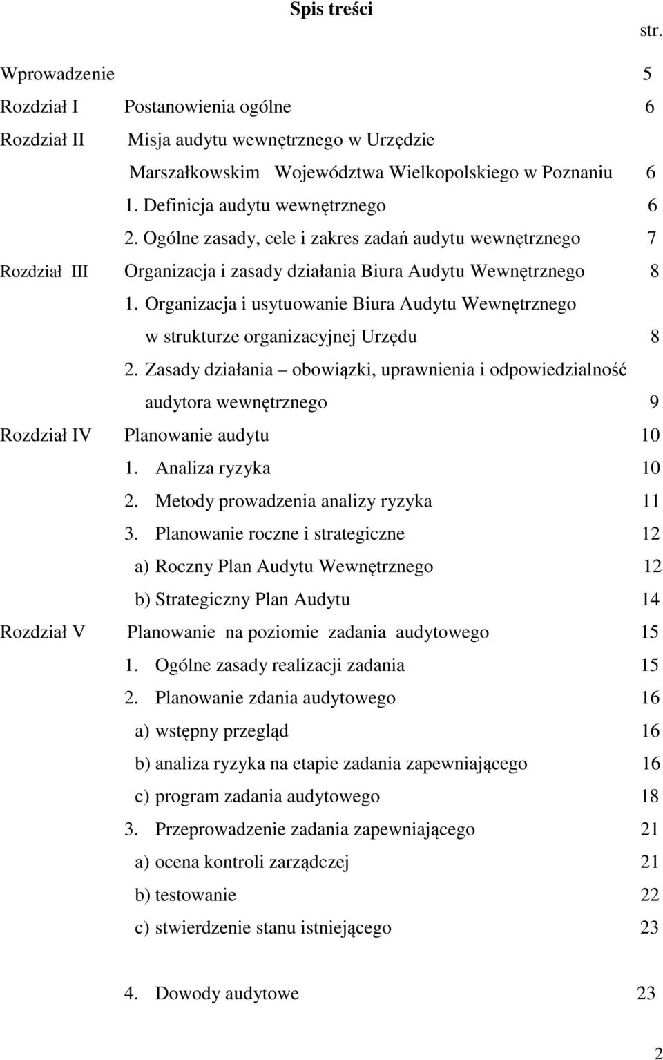Organizacja i usytuowanie Biura Audytu Wewnętrznego w strukturze organizacyjnej Urzędu 8 2.