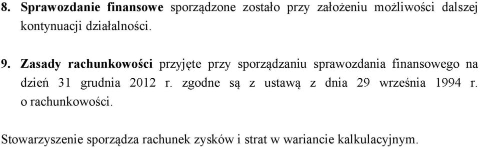 Zasady rachunkowości przyjęte przy sporządzaniu sprawozdania finansowego na dzień 31