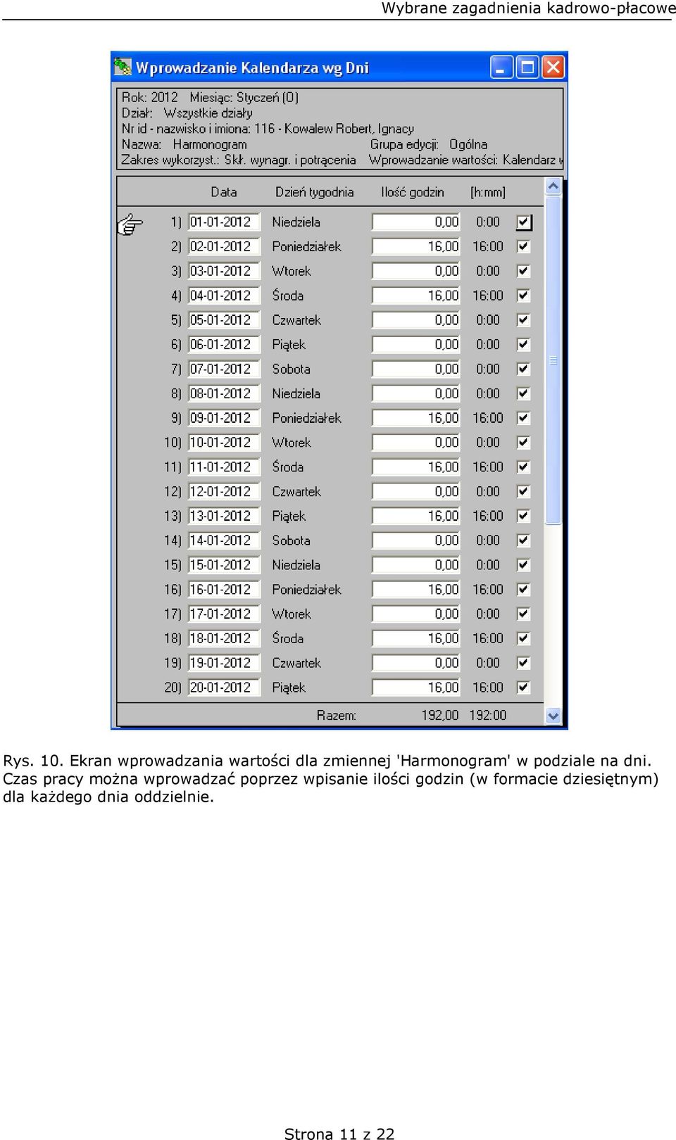 'Harmonogram' w podziale na dni.