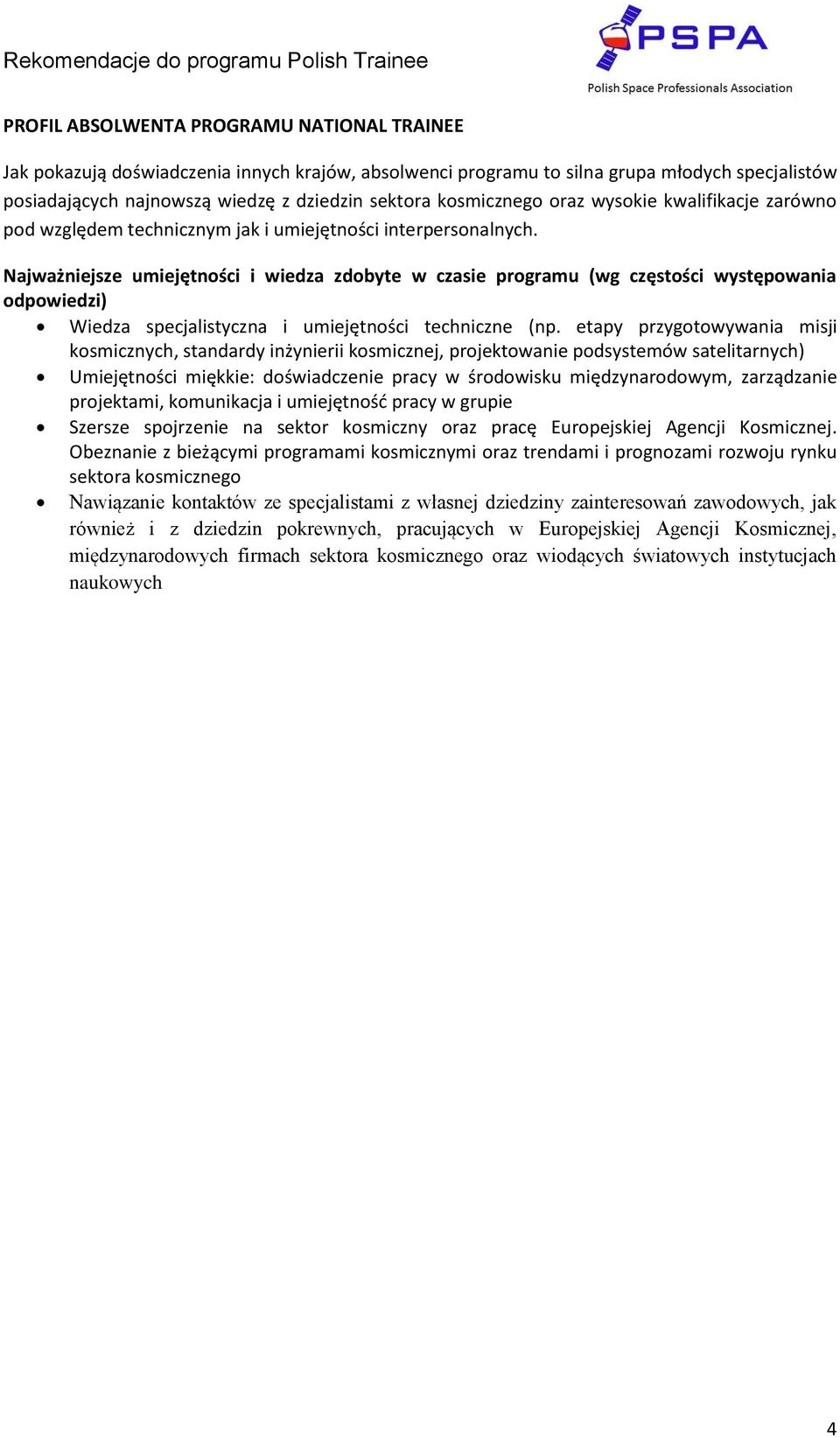 Najważniejsze umiejętności i wiedza zdobyte w czasie programu (wg częstości występowania odpowiedzi) Wiedza specjalistyczna i umiejętności techniczne (np.