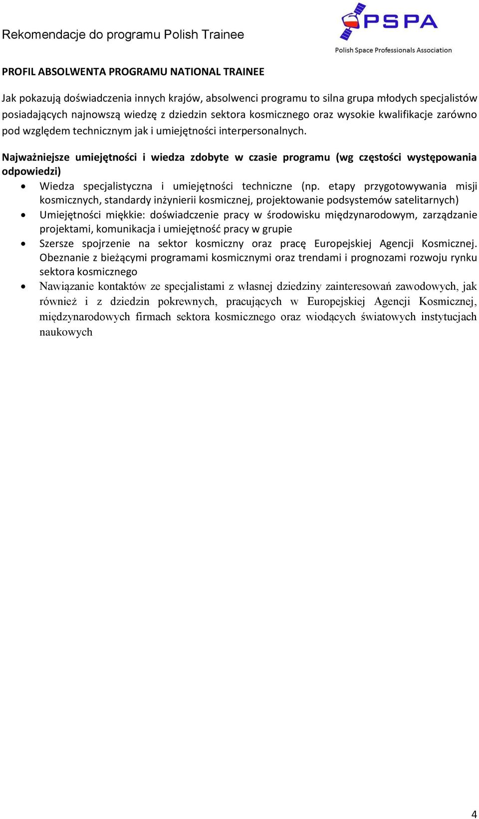 Najważniejsze umiejętności i wiedza zdobyte w czasie programu (wg częstości występowania odpowiedzi) Wiedza specjalistyczna i umiejętności techniczne (np.