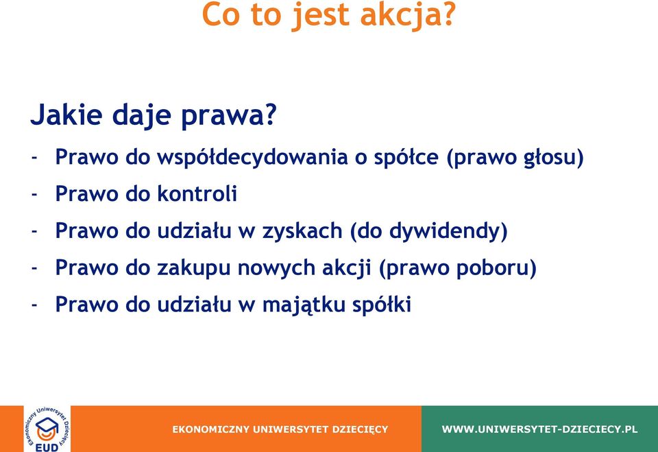 Prawo do kontroli - Prawo do udziału w zyskach (do