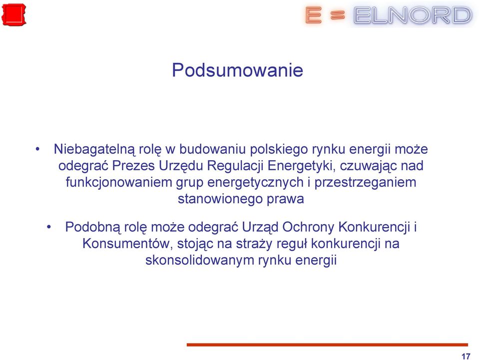 i przestrzeganiem stanowionego prawa Podobną rolę może odegrać Urząd Ochrony