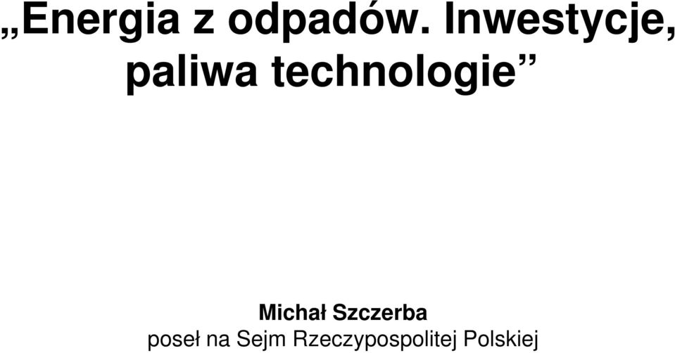 technologie Michał