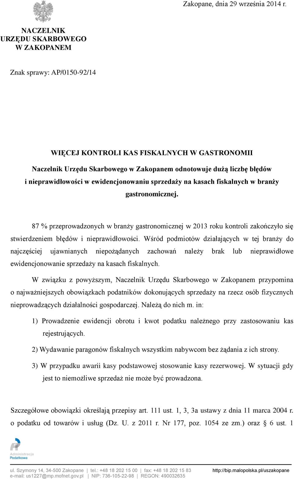 nieprawidłowości w ewidencjonowaniu sprzedaży na kasach fiskalnych w branży gastronomicznej.