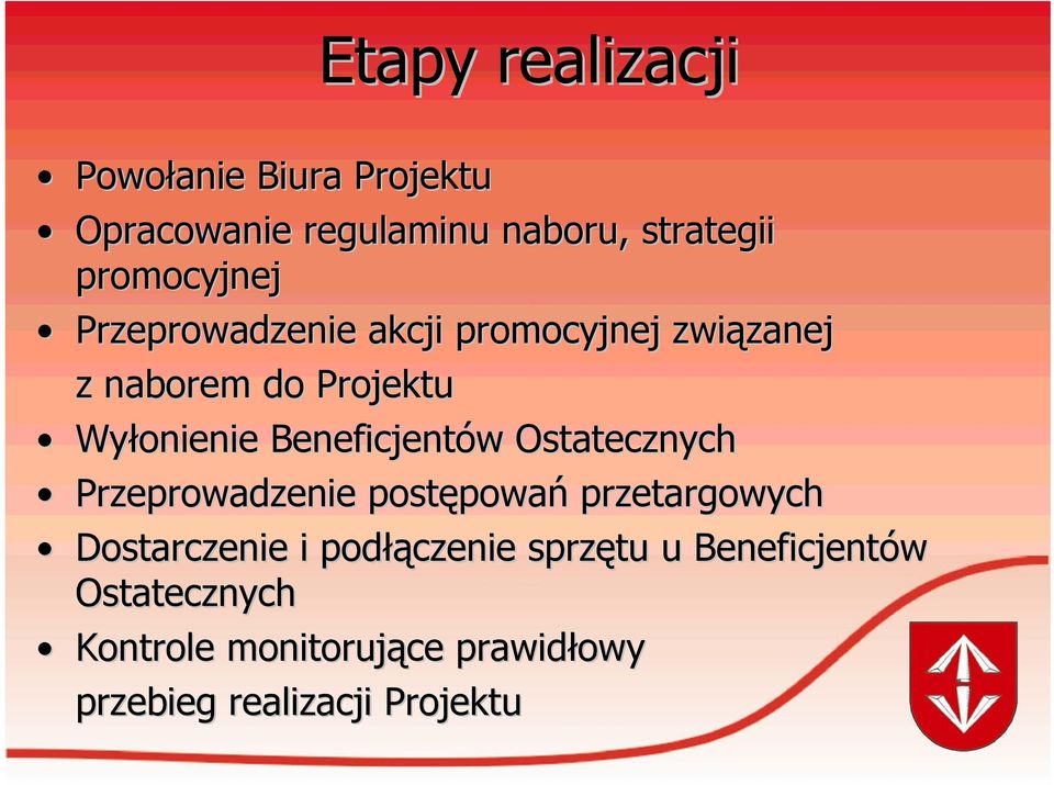 Beneficjentów w Ostatecznych Przeprowadzenie postępowa powań przetargowych Dostarczenie i podłą