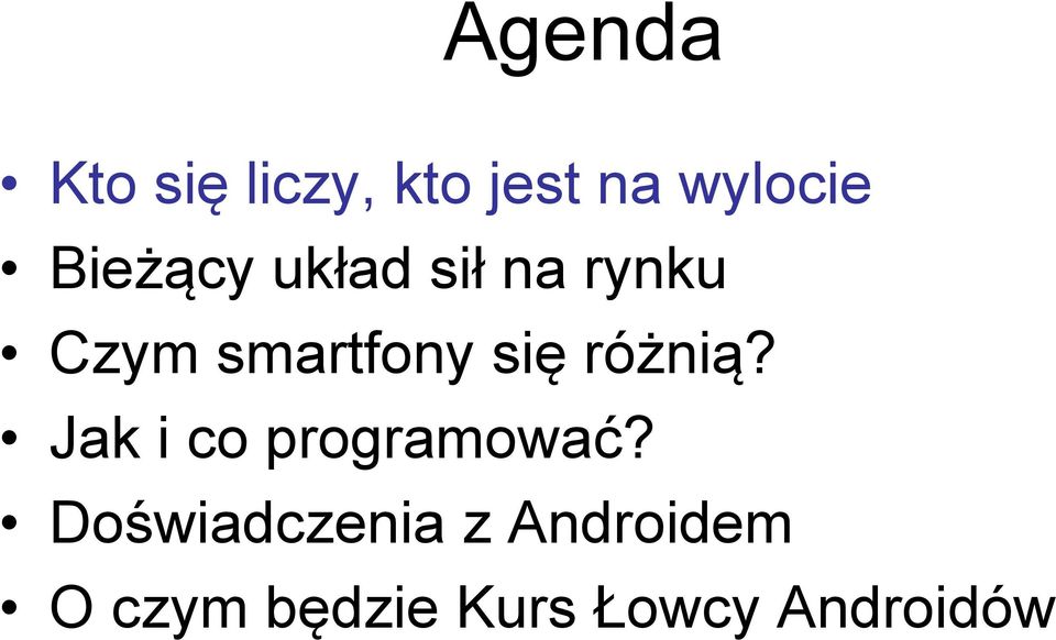 się różnią? Jak i co programować?