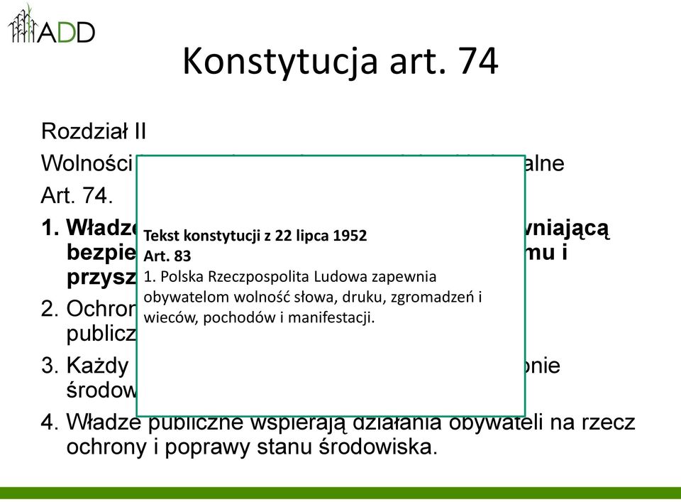 Polska pokoleniom. Rzeczpospolita Ludowa zapewnia obywatelom wolnośd słowa, druku, zgromadzeo i 2.