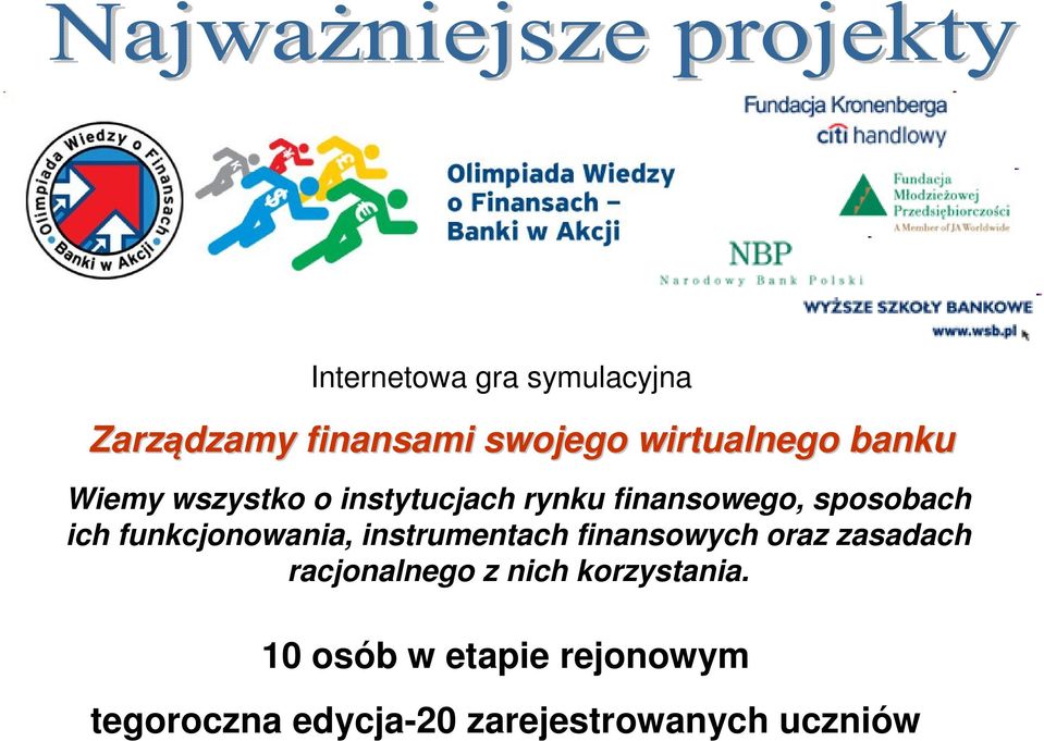 funkcjonowania, instrumentach finansowych oraz zasadach racjonalnego z