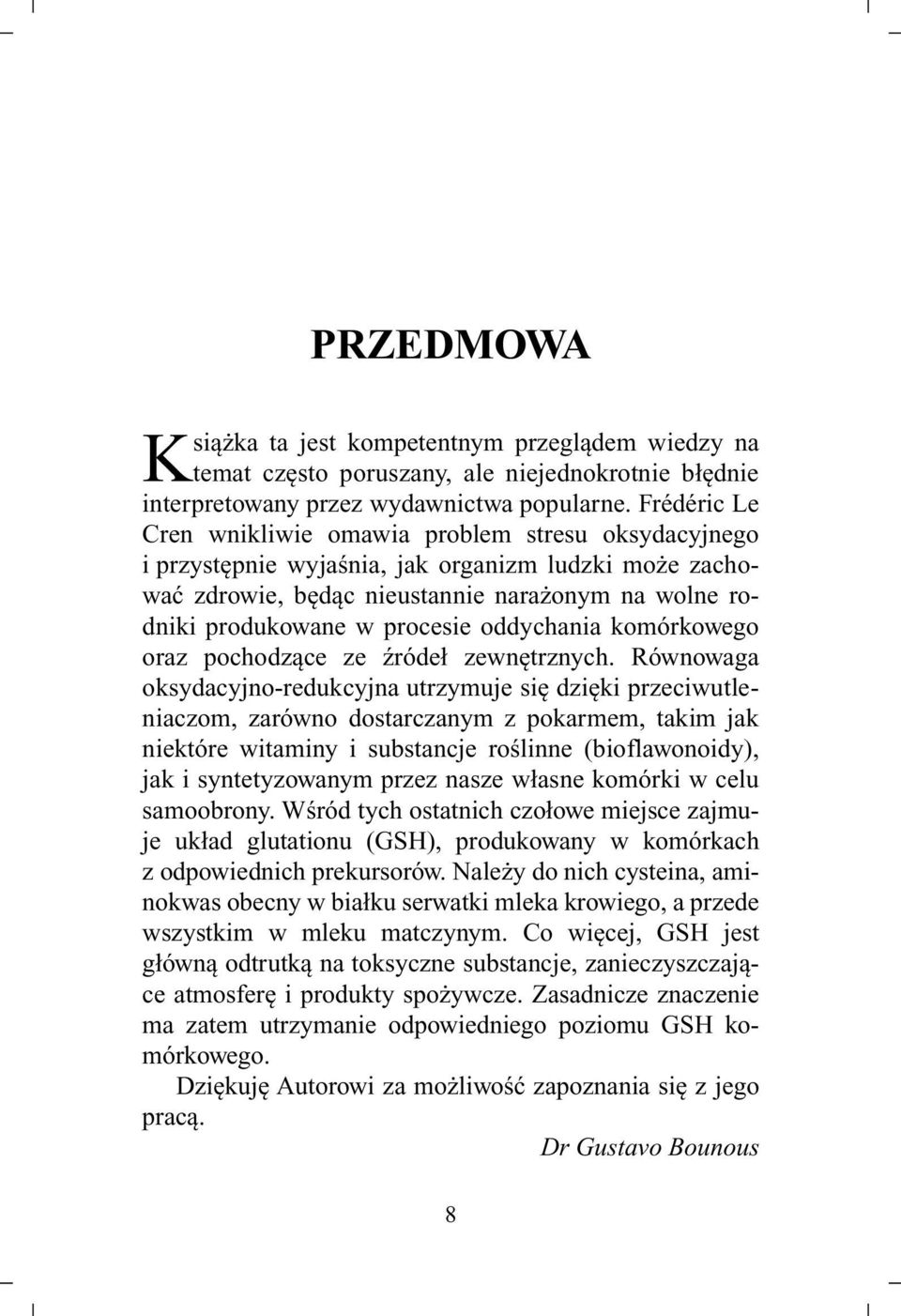 oddychania komórkowego oraz pochodzące ze źródeł zewnętrznych.