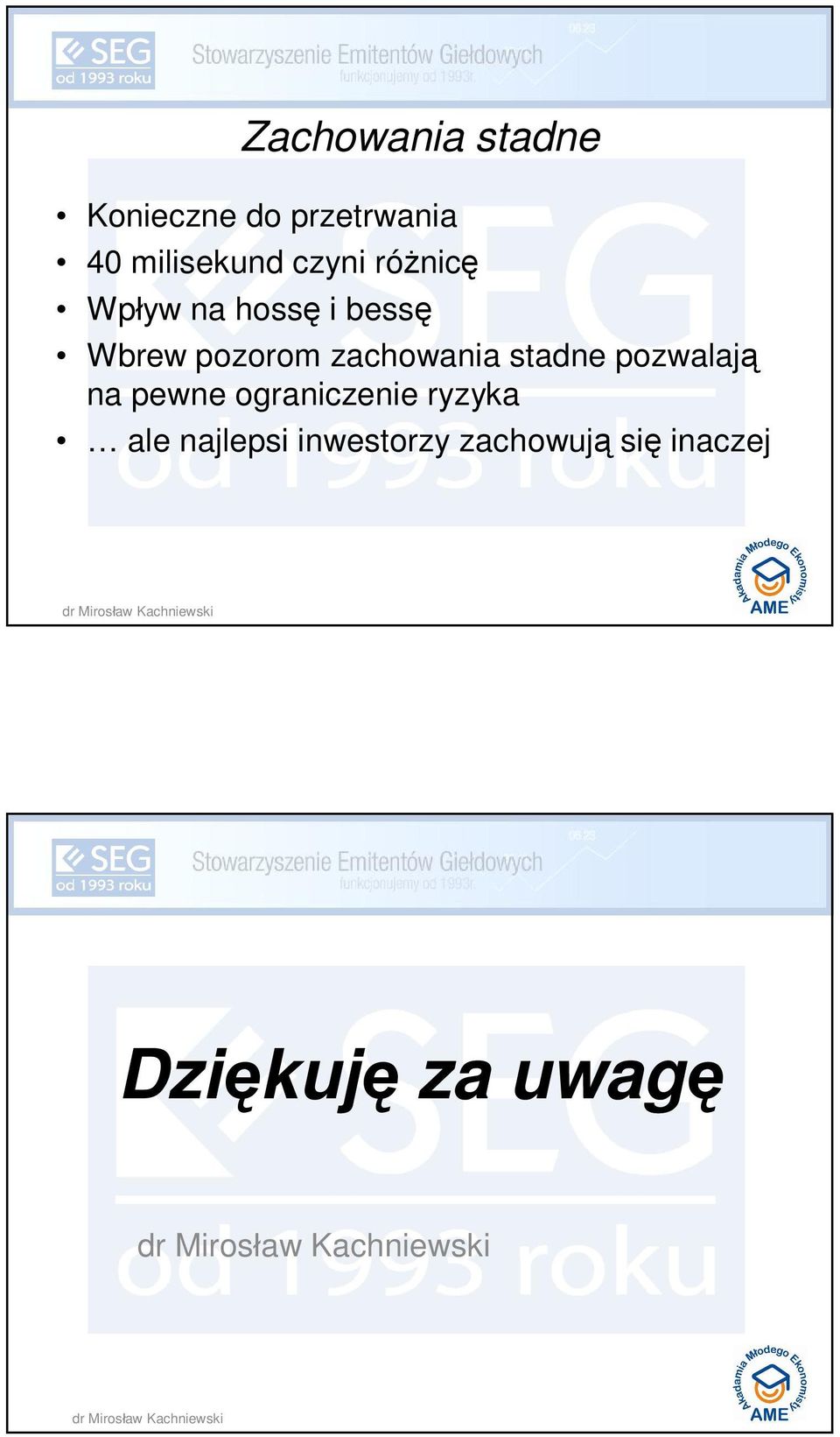 zachowania stadne pozwalają na pewne ograniczenie ryzyka