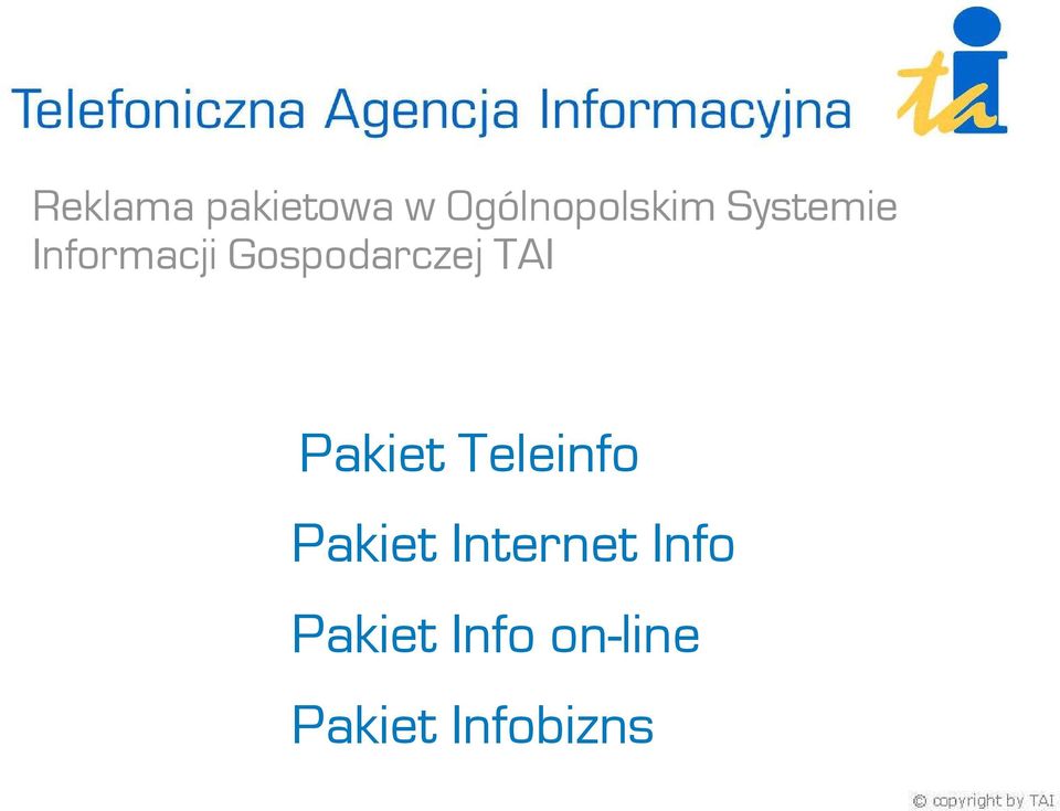 TAI Pakiet Teleinfo Pakiet Internet