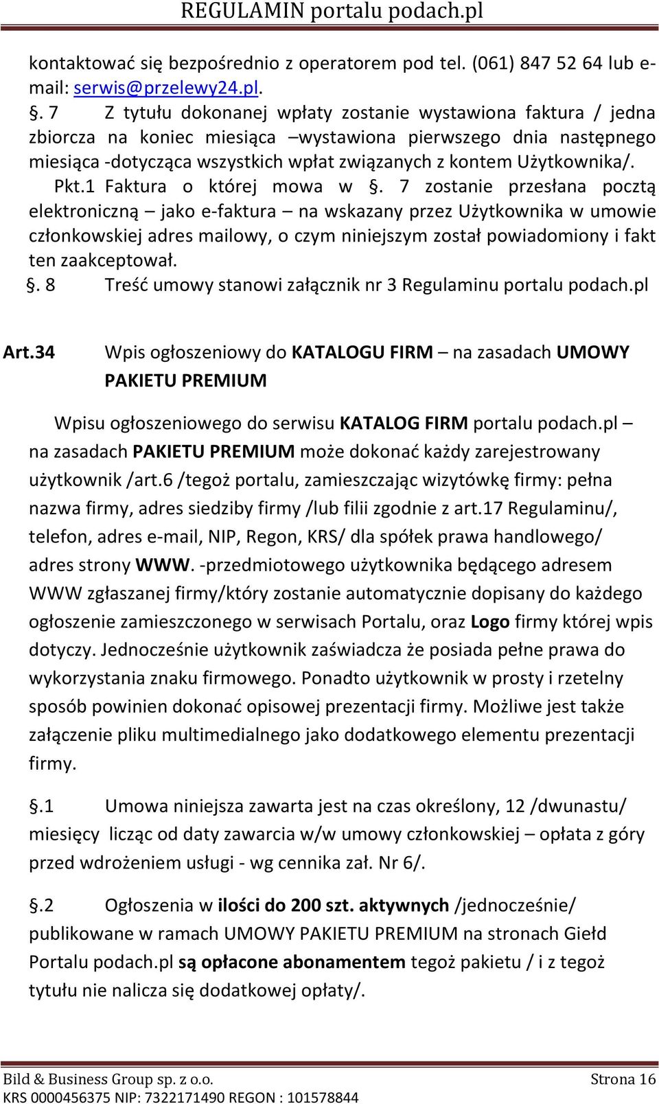 Użytkownika/. Pkt.1 Faktura o której mowa w.