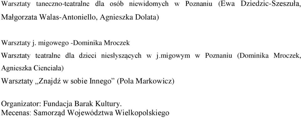 migowego -Dominika Mroczek Warsztaty teatralne dla dzieci niesłyszących w j.