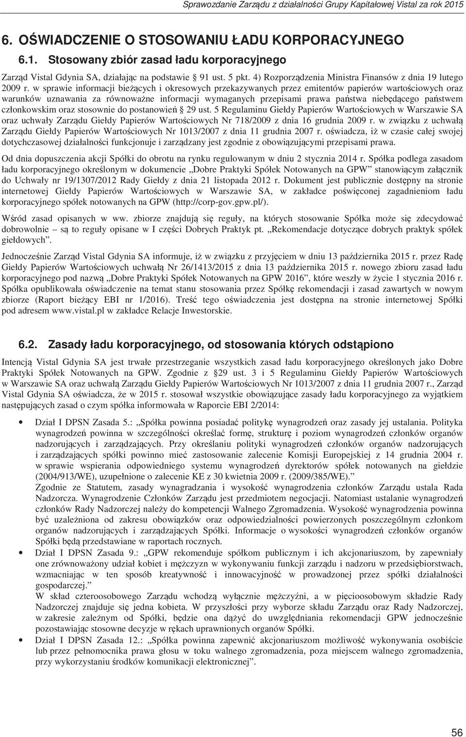 w sprawie informacji biecych i okresowych przekazywanych przez emitentów papierów wartociowych oraz warunków uznawania za równowane informacji wymaganych przepisami prawa pastwa niebdcego pastwem