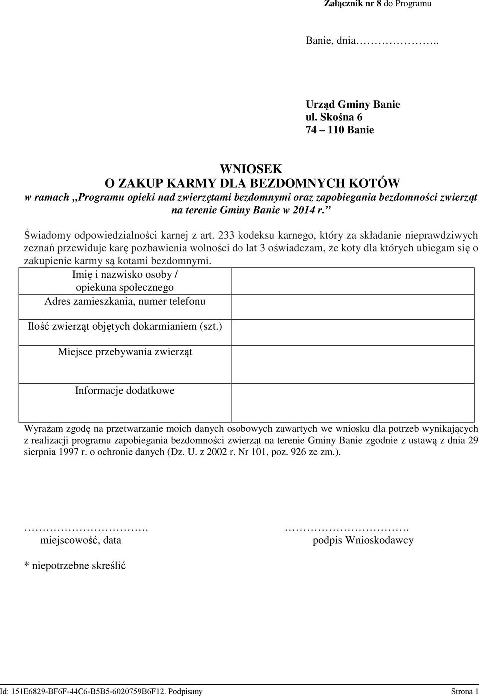 Świadomy odpowiedzialności karnej z art.