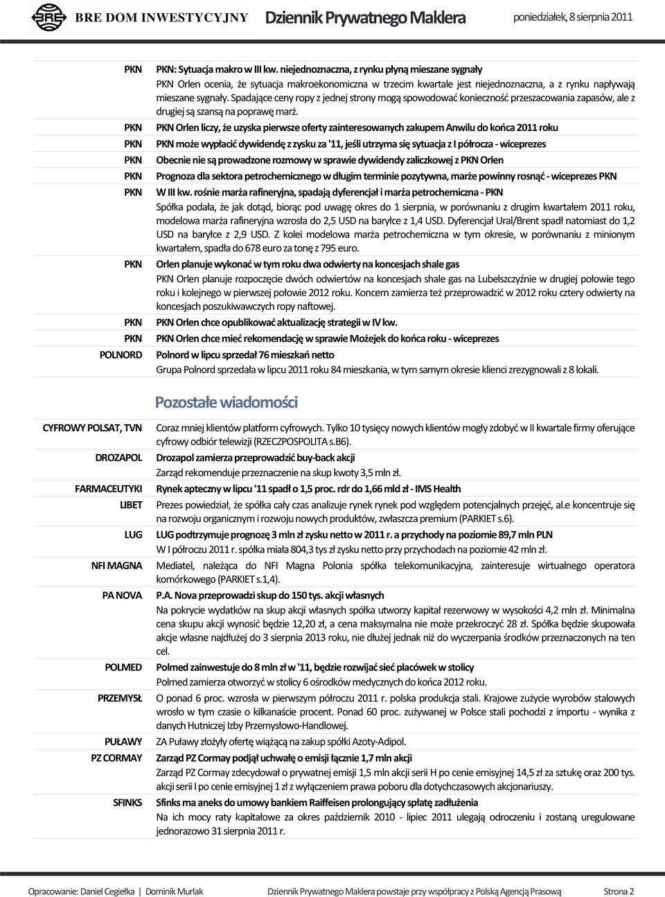 Spadające ceny ropy z jednej strony mogą spowodować konieczność przeszacowania zapasów, ale z drugiej są szansą na poprawę marż.