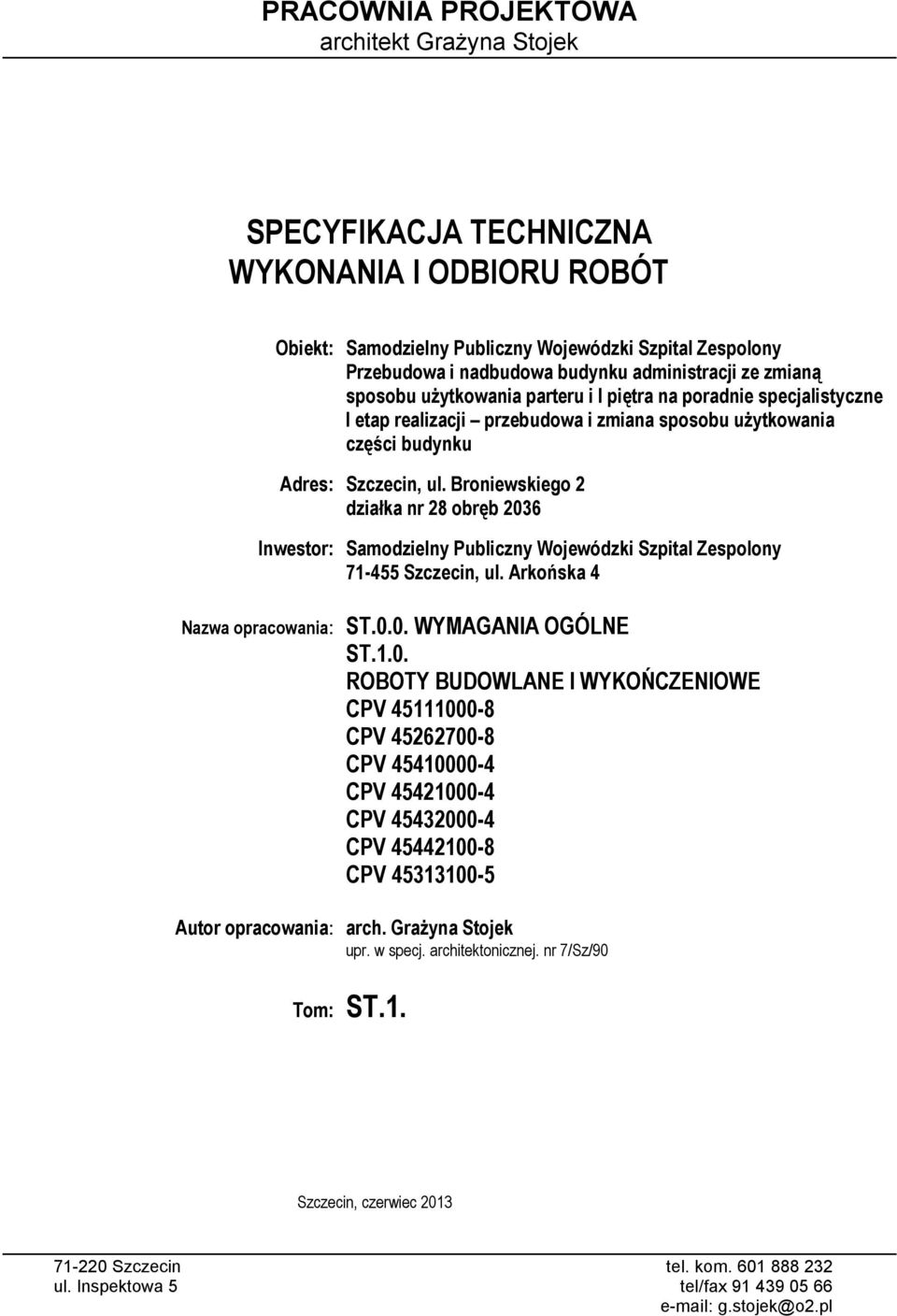 Broniewskiego 2 działka nr 28 obręb 203