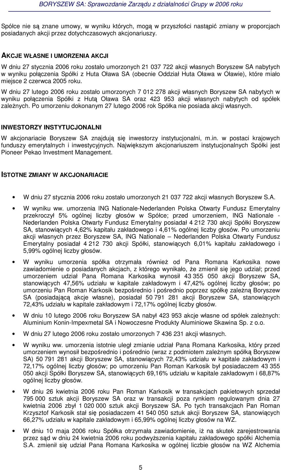Oławie), które miało miejsce 2 czerwca 2005 roku.