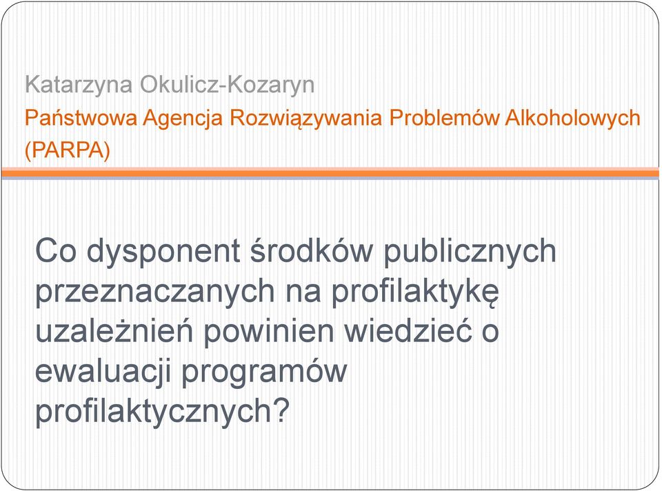 dysponent środków publicznych przeznaczanych na
