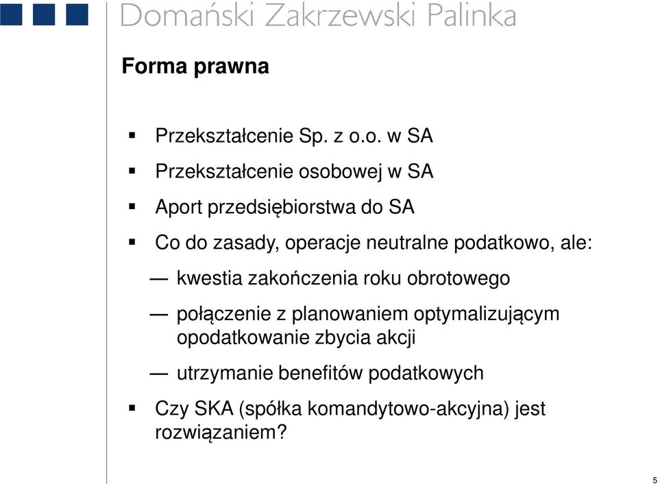 zakończenia roku obrotowego połączenie z planowaniem optymalizującym opodatkowanie