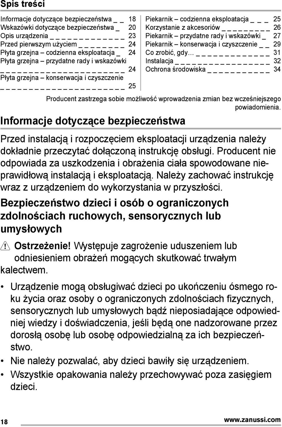 konserwacja i czyszczenie 29 Co zrobić, gdy _ 31 Instalacja _ 32 Ochrona środowiska _ 34 Producent zastrzega sobie możliwość wprowadzenia zmian bez wcześniejszego powiadomienia.