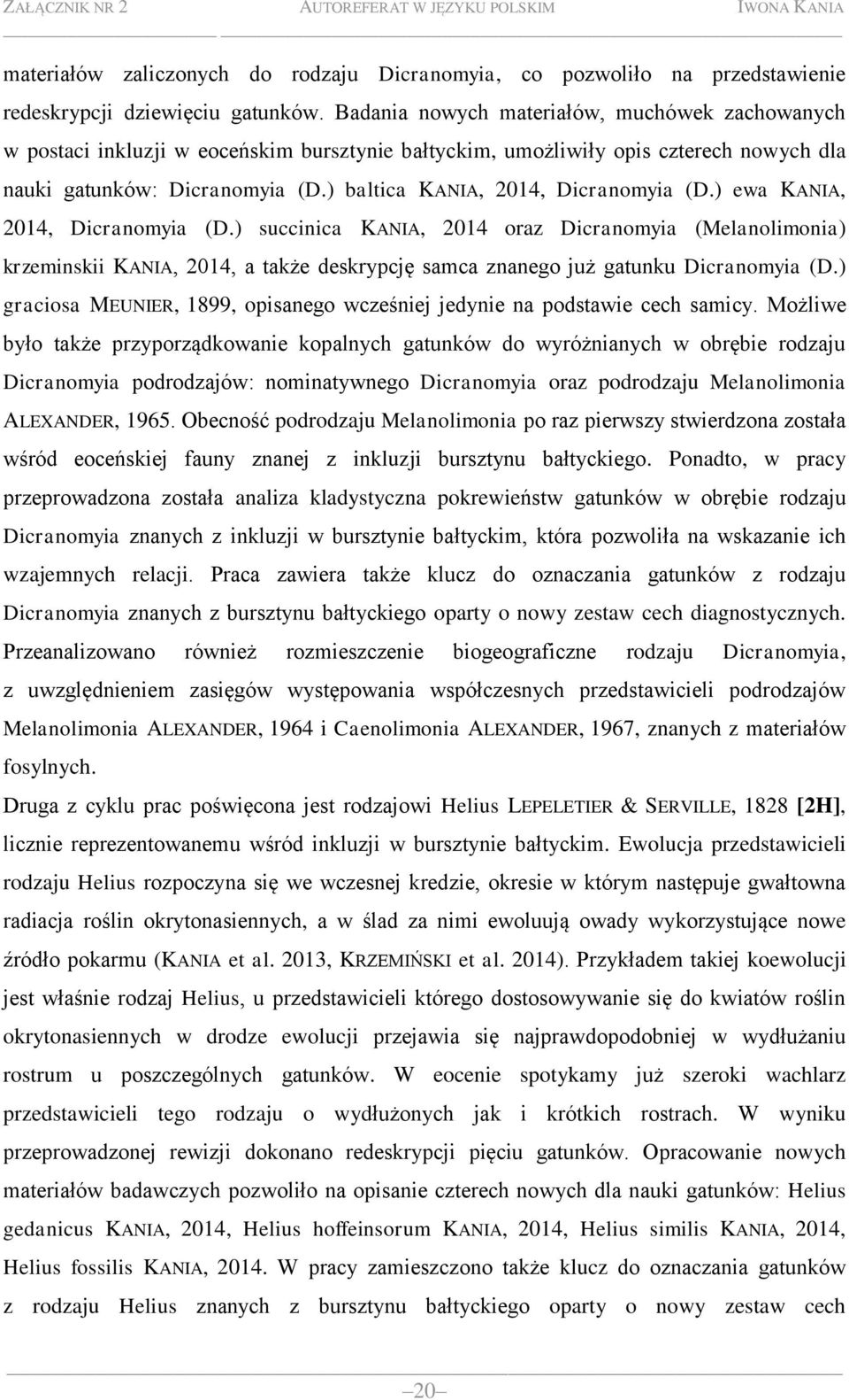) baltica KANIA, 2014, Dicranomyia (D.) ewa KANIA, 2014, Dicranomyia (D.
