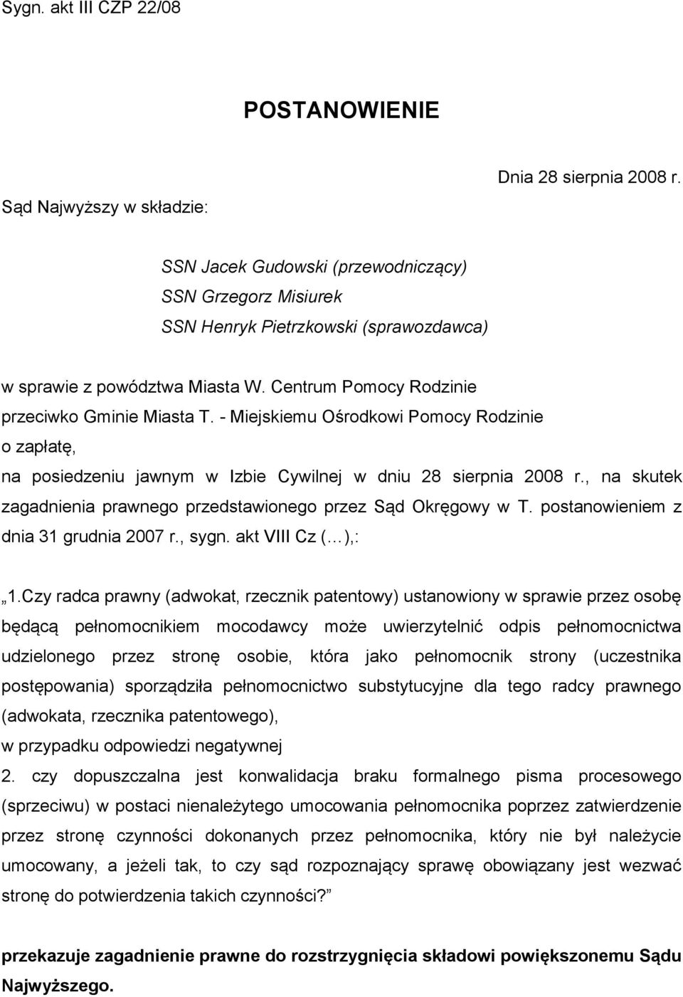POSTANOWIENIE. SSN Jacek Gudowski (przewodniczący) SSN Grzegorz Misiurek  SSN Henryk Pietrzkowski (sprawozdawca) - PDF Free Download