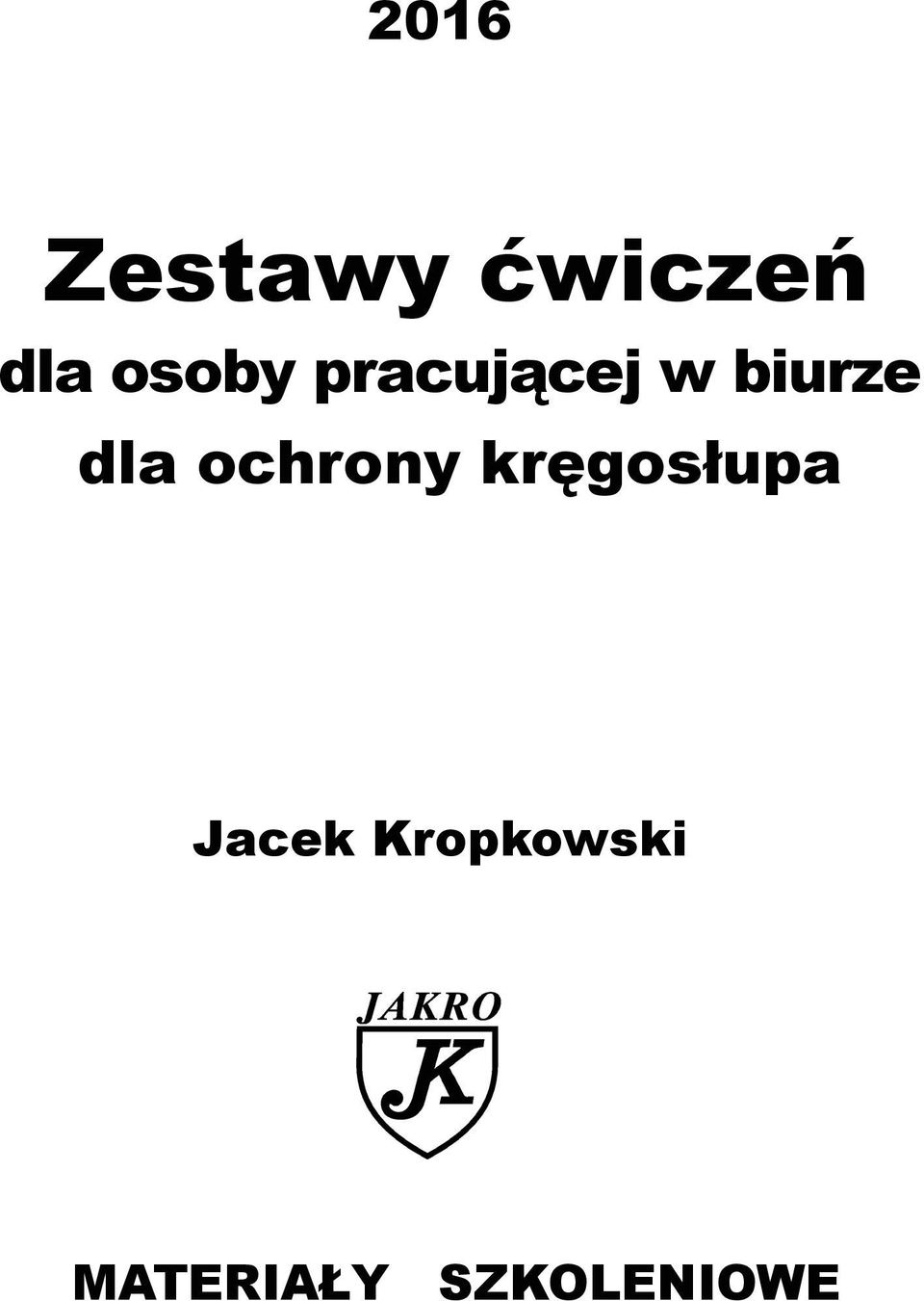 dla ochrony kręgosłupa