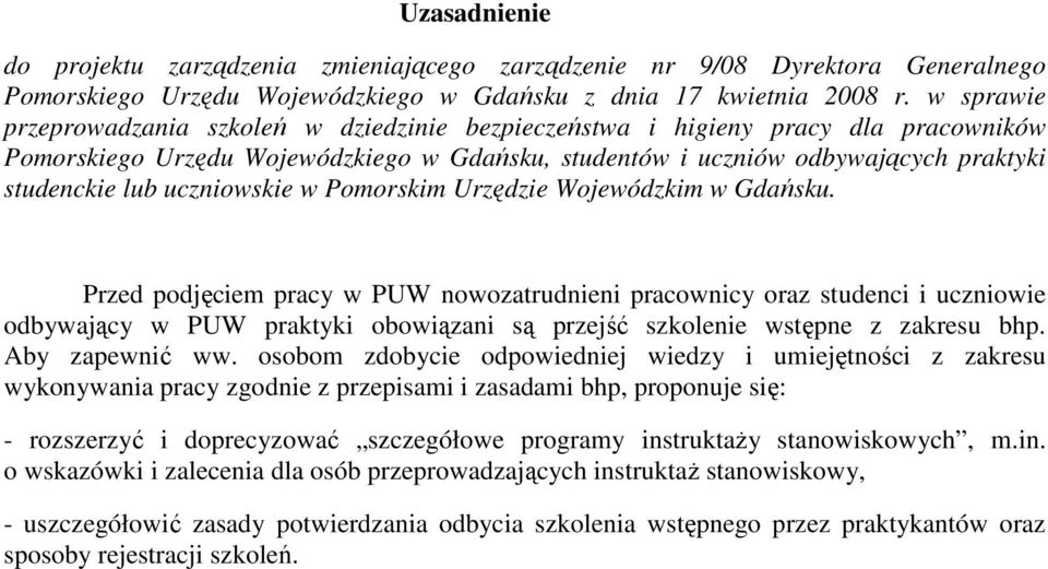 uczniowskie w Pomorskim Urzędzie Wojewódzkim w Gdańsku.