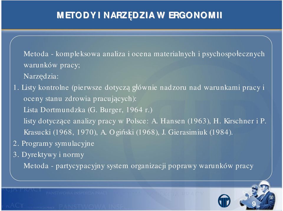 Burger, 1964 r.) listy dotyczące analizy pracy w Polsce: A. Hansen (1963), H. Kirschner i P. Krasucki (1968, 1970), A.