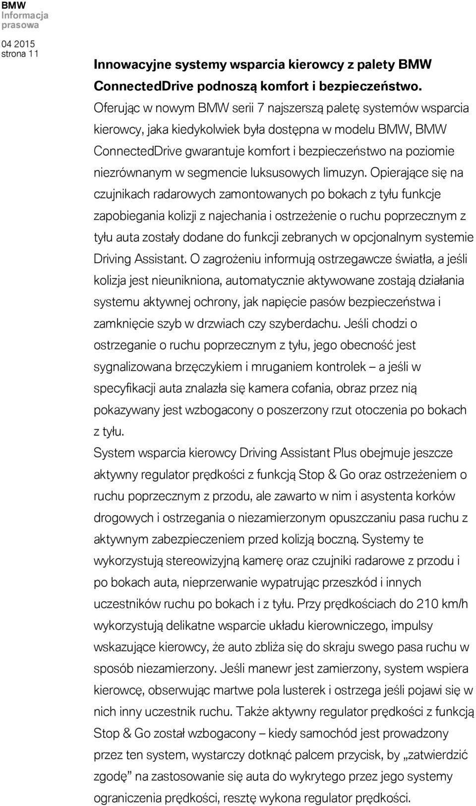 niezrównanym w segmencie luksusowych limuzyn.