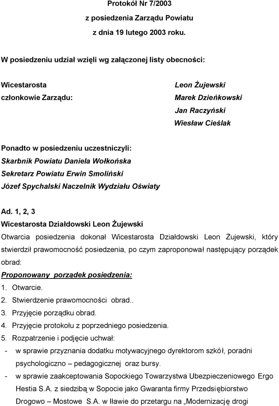 Erwin Smoliński Naczelnik Wydziału Oświaty Ad.