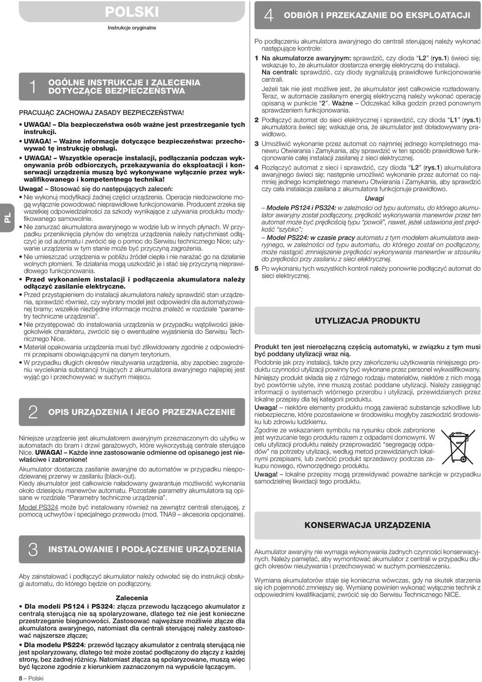 Ważne informacje dotyczące bezpieczeństwa: przechowywać tę instrukcję obsługi. UWAGA!