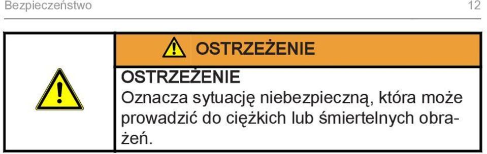 niebezpieczną, która może